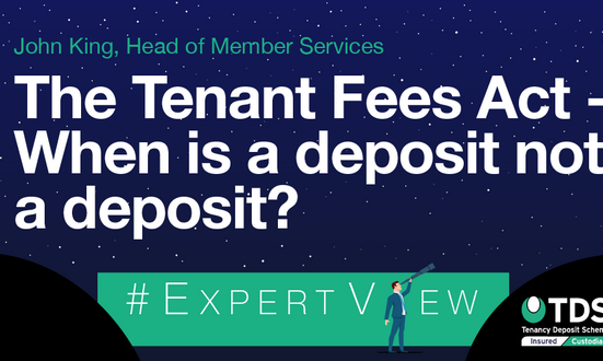 #ExpertView: Tenant Fees Act - When is a deposit not a deposit?
